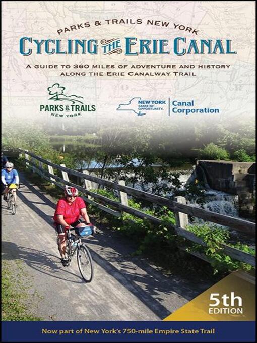 Title details for Cycling the Erie Canal by Parks & Trails New York - Available